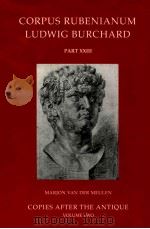 RUBENS COPIES AFTER THE NATIQUE VOLUME II.CATALOGUE 1994 PDF电子版封面 1872501613