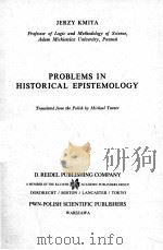 PROBLEMS IN HISTORICAL EPISTEMOLOGY 1988 PDF电子版封面 9027721998