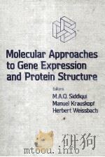 MOLECULAR APPROACHES TO GENE EXPRESSION AND PROTEIN STRUCTURE（ PDF版）
