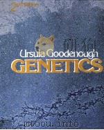 GENETICS SECOND EDITION URSULA GOODENOUGH HARVARD UNIVERSITY PDF电子版封面