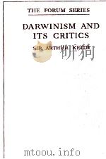 THE FORUM SERIES DARWINISM AND ITS CRITICS SIR ARTHUR KEITH（ PDF版）