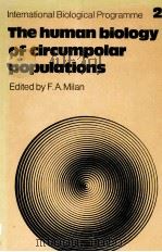INTERNATIONAL BIOLOGICAL PROGRAMME 21 THE HUMAN BIOLOGY OF CIRCUMPOLAR POPULATIONS（ PDF版）