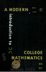 A MODERN INTRODUCTION TO COLLEGE MATHEMATICS（ PDF版）
