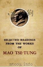 SELECTED READINGS FROM THE WORKS OF MAO TSE-TUNG（ PDF版）