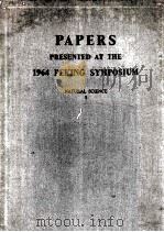 PAPERS PRESENTED AT THE 1964 PEKING SYMPOSIUM NATURAL SCIENCE 1（ PDF版）