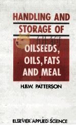 HANDLING AND STORAGE OF OILSEEDS OILS FATS AND MEAL（ PDF版）
