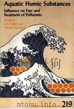 AQUATIC HUMIC SUBSTANCES INFLUENCE ON FATE AND TREATMENT OF POLLUTANTS（ PDF版）