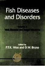 FISH DISEASES AND DISORDERS VOLUME 3 PDF电子版封面 P.T.K.WOO AND D.W.BRUNO