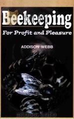 BEEKEEPING FOR PROFIT AND PLEASURE（ PDF版）