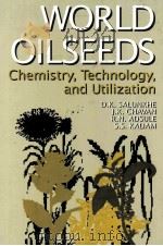 WORLD OILSEEDS CHEMISTRY TECHNOLOGY AND UTILIZATION PDF电子版封面 0442001126