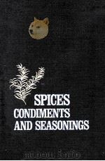 SPICES CONDIMENTS AND SEASONINGS PDF电子版封面 KENNETH T.FARRELL