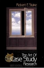 THE ART OF CASE STUDY RESEARCH 1995 PDF电子版封面 9780803957671
