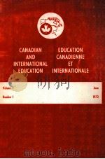 CANADIAN AND INTERNATIONAL EDUCATION EDUCATION CANADIENNE ET INTERNATIONALE VOLUME 1     PDF电子版封面     