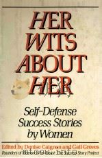 HER WITS ABOUT HER 1987 PDF电子版封面 9780060550783
