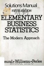 ELEMENTARY BUSINESS STATISTICS THE MODERN APPROACH FIFTH EDITION 1988 PDF电子版封面 0132532042
