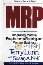 MRP INTEGRATING MATERIAL REQUIREMENTS PLANNING AND MODERN BUSINESS（1992 PDF版）