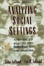 ANALYZING SOCIAL SETTINGS THIRD EDITION 1995 PDF电子版封面 9780534247805