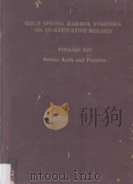 Cold Spring Harbor Symposia on Quantitative Biology Volume XIV Amino Acids and Proteins 1950 PDF电子版封面