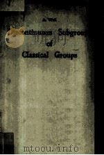 Discontinuous Subgroups of Classical Groups（1958 PDF版）