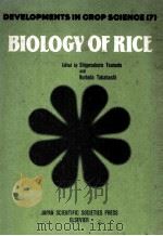 DEVELOPMENTS IN CROP SCIENCE 7 BIOLOGY OF RICE（ PDF版）