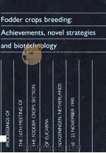FODDER CROPS BREEDING:ACHIEVEMENTS NOVEL STRATEGIES AND BIOTECHNOLOGY（ PDF版）