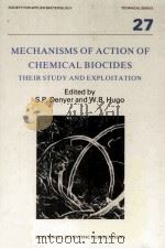 MECHANISMS OF ACTION OF CHEMICAL BIOCIDES THEIR STUDY AND EXPLOITATION（ PDF版）