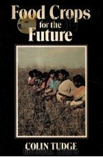 FOOD CROPS FOR THE FUTURE（ PDF版）