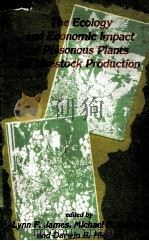 THE ECOLOGY AND ECONOMIC IMPACT OF POISONOUS PLANTS ON LIVESTOCK PRODUCTION（ PDF版）