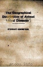 THE GEOGRAPHICAL DISTRIBUTION OF ANIMAL VIRAL DISEASES PDF电子版封面 STEWART ODEND HAL
