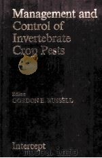 MANAGEMENT AND CONTROL OF INVERTEBRATE CROP PESTS（ PDF版）