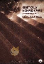 GENETICALLY MODIFIED CROPS ASSESSING SAFETY（ PDF版）