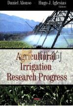 AGRICULTURAL IRRIGATION RESEARCH PROGRESS（ PDF版）