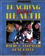 TEACHING TODAY'S HEALTH FIFTH EDITION 1998 PDF电子版封面 0205274137