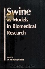 SWINE AS MODELS IN BIOMEDICAL RESEARCH（1992 PDF版）