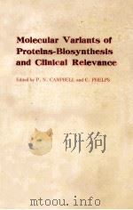 MOLECULAR VARIANTS OF PROTEINS-BIOSYNTHESIS AND CLINICAL RELEVANCE（1984 PDF版）