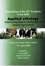 APPLIED ETHOLOGY ADDRESSING FUTURE CHALLENGES IN ANIMAL AGRICULTURE PDF电子版封面 9086860814