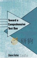 TOWARD A COMPREHENSIVE TEST BAN 1988 PDF电子版封面 9780887302817