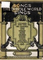 SONGS THE WHOLE WORLD SINGS PDF电子版封面 ALBERT E.WIER