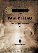 PAUL DESSAU DEN MUTIGEN ACHTZEHN PDF电子版封面