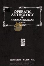 OPERATIC ANTHOLOGY CELEBRATED ARIAS SOPRANO PDF电子版封面