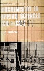 BIOCHEMISTRY IN APPLIED SCIENCES（1985 PDF版）