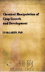 CHEMICAL MANIPULATION OF CROP GROWTH AND DEVELOPMENT（1982 PDF版）