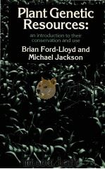 PLANT GENETIC RESOURCES:BRIAN FORD-LIOYD AND MICHAEL JACKSON（ PDF版）