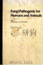 FUNGI PATHOGENIC FOR HUMANS AND ANIMALS PART B PATHOGENICITY AND DATECTION:I PDF电子版封面
