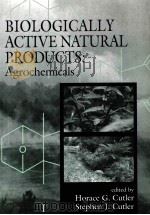 BIOLOGICALLY ACTIVE NATURAL PRODUCTS:AGROCHEMICALS 1999 PDF电子版封面 0849318858