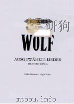 HUGO WOLF AUSGEW AHLTE LIEDER SELECTED SONGS PDF电子版封面