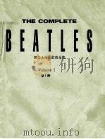THE COMPLETE BEATLES VOLUME 1 = 披头士乐队歌曲全集 第一册（1988 PDF版）