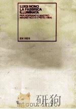 LUIGI NONO LA FABBRICA ILLUMINATA PER SOPRANO ENASTRO MAGNETICO A 4 PISTE(1964) PDF电子版封面