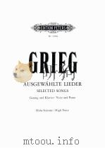 EDVRD GRIEG AUSGEWAHLTE LIEDER FUR GESANG UND KLABIER PDF电子版封面