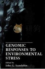 GENOMIC RESPONSES TO ENVIRONMENTAL STRESS 1990 PDF电子版封面 0120176289